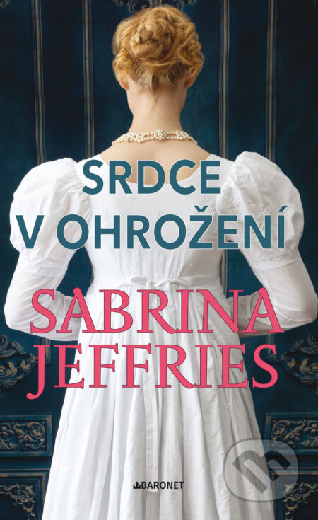 E-kniha: Srdce v ohrožení (Sabrina Jeffries). Baronet, 2025