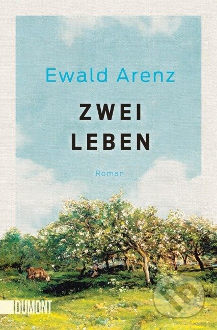 Kniha: Zwei Leben (Ewald Arenz). , 2025