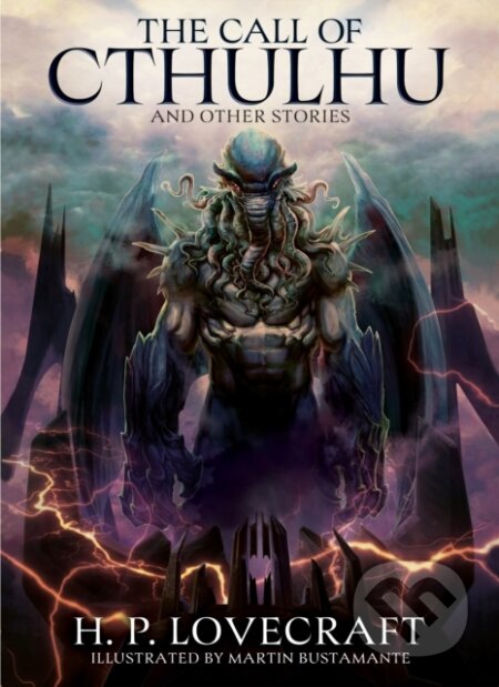 The Call of Cthulhu and Other Stories - Howard Phillips Lovecraft, Martin Bustamante (ilustrátor) - kniha z kategorie Horory