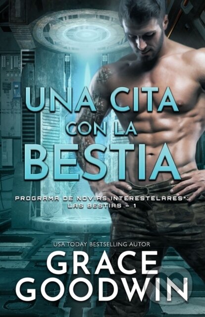 Kniha: Una cita con la bestia (Grace Goodwin). , 2021
