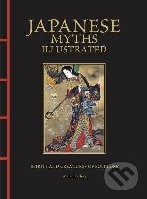 Japanese Myths Illustrated - Melanie Clegg