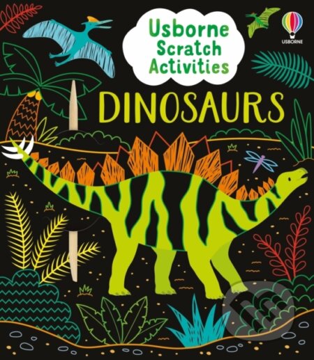 Kniha Usborne Scratch Activities Dinosaurs