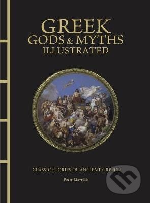 Greek Gods & Myths Illustrated - Peter Mavrikis