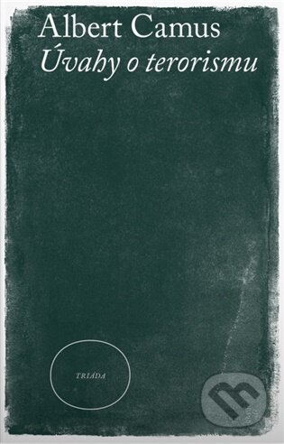 Úvahy o terorismu - Albert Camus