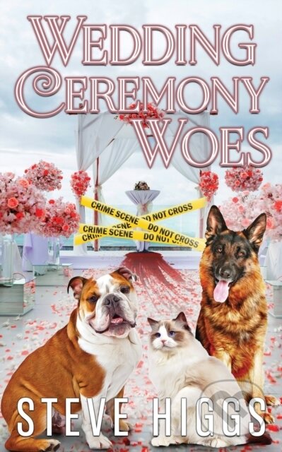 Kniha: Wedding Ceremony Woes (Steve Higgs). , 2022