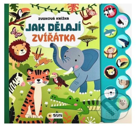 Jak dělají zvířátka - Zvuková knížka