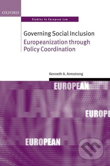 Kniha: GOVERNING SOCIAL INCLUSION OSEL C (Armstrong). Academia, 2010