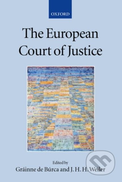 Kniha: The European Court of Justice (Grainne De Burca). OUP Oxford, 2001
