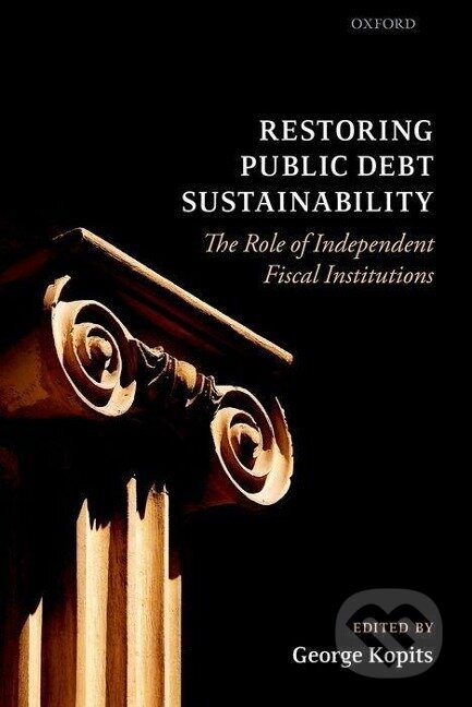 Kniha: RESTORING PUBLIC DEBT SUSTAINABILITY C (Kopits). Academia, 2013