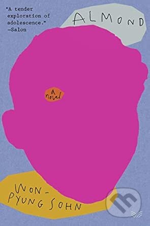 Almond (Nomad Edition) (A Novel) - Won-pyung Sohn - kniha z kategorie Společenská beletrie