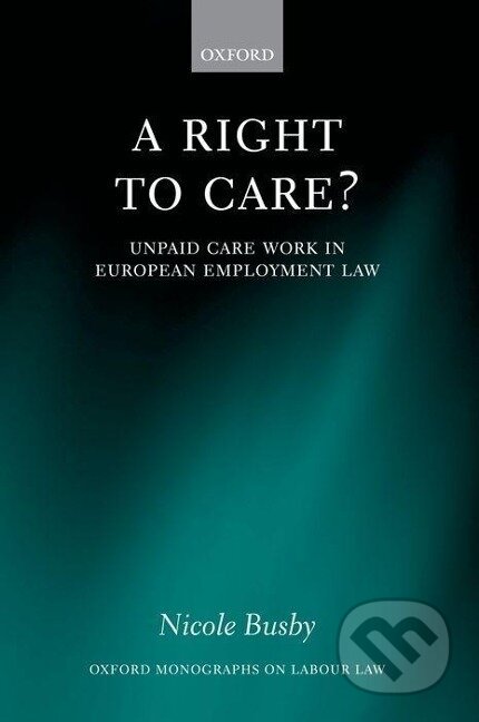 Kniha: RIGHT TO CARE OLL C (Busby). Academia, 2011