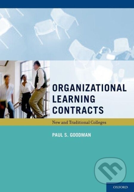 Kniha: Organizational Learning Contracts (Paul S. Goodman). , 2011