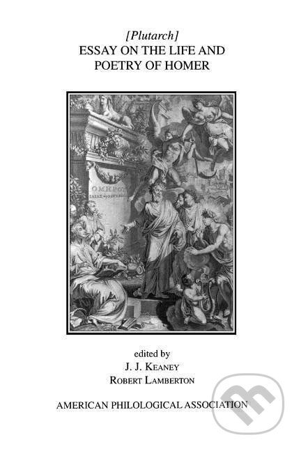 Kniha: Essay on the Life and Poetry of Homer (Plutarch). Oxford University Press, 1996