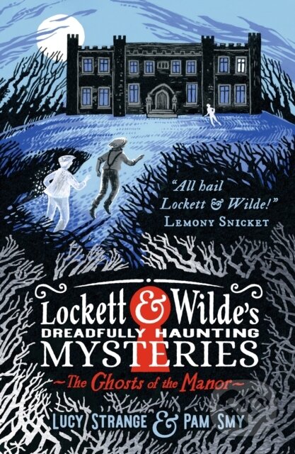 Lockett & Wilde: The Ghosts of the Manor…