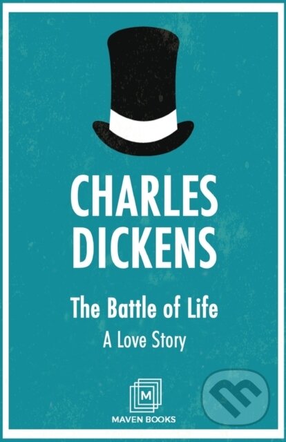 Kniha: The Battle Of Life A Love Story (Charles Dickens). , 2023