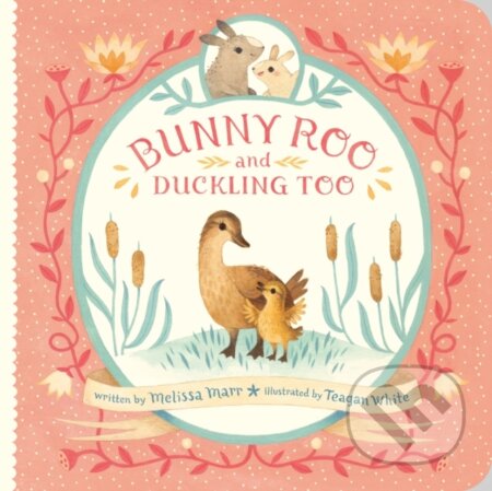 Kniha: Bunny Roo and Duckling Too (Melissa Marr). , 2022