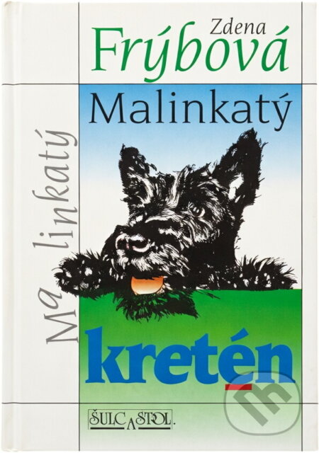 Kniha: Malinkatý kretén (Zdena Frýbová). , 2005