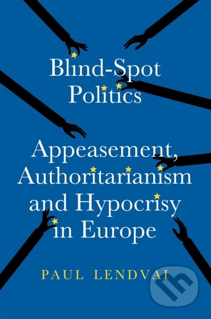 Kniha: Blind-Spot Politics (Paul Lendvai). , 2025