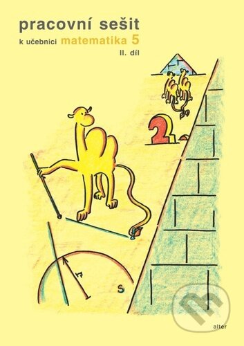 Pracovní sešit k učebnici matematika 5, II. díl koupíte na Martinus.cz
