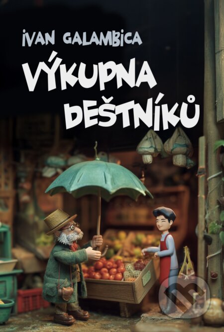 E-kniha: Výkupna deštníků (Ivan Galambica). E-knihy jedou, 2025