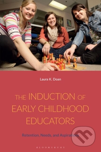 Kniha: Induction of Early Childhood Educators (K. Laura Doan). Bloomsbury, 2025