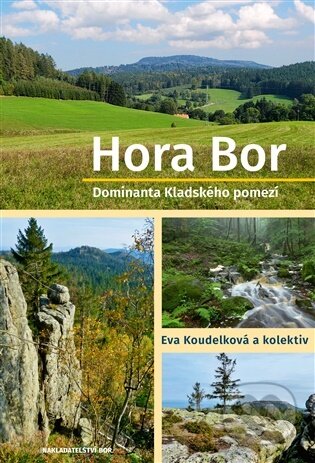 Hora Bor, dominanta Kladského pomezí - kniha z kategorie Historie
