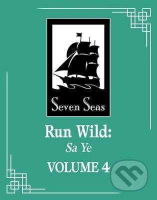 Run Wild: Sa Ye (Novel) Vol. 4 : 4 - Zhe Wu
