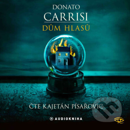 Audiokniha: Dům hlasů (Donato Carrisi). Kanopa, 2025