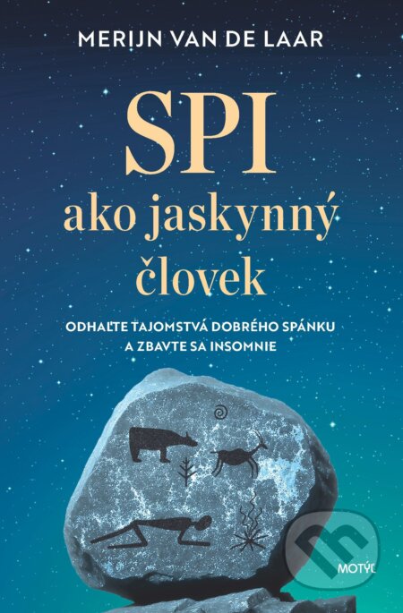 E-kniha: Spi ako jaskynný človek (Merijn Laar de van). Motýľ, 2025