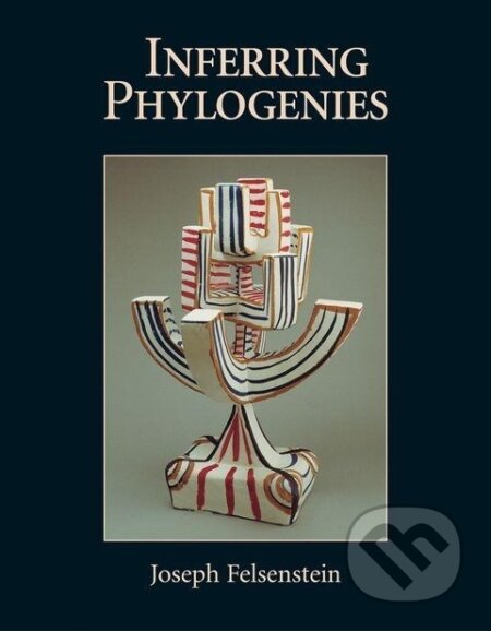 Kniha: Inferring Phylogenies (Joseph Felsenstein). , 2003