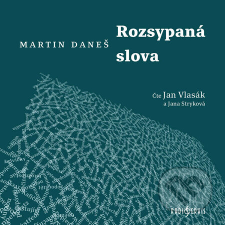 Audiokniha: Rozsypaná slova (Martin Daneš). Radioservis, 2025