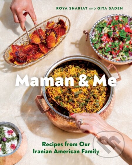 Maman and Me (Recipes from Our Iranian American Family) - kniha z kategorie Zdraví a životní styl