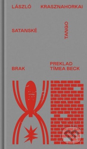 Kniha: Satanské tango (László Krasznahorkai). BRAK, 2025