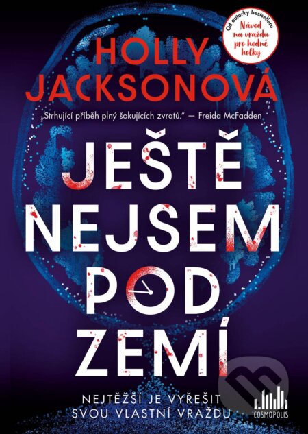 E-kniha: Ještě nejsem pod zemí (Holly Jackson). Grada, 2025