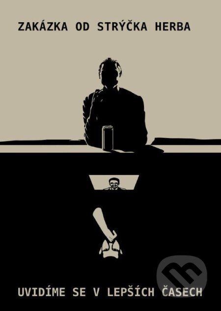Zakázka od strýčka Herba / Uvidíme se v lepších časech koupíte na Martinus.cz
