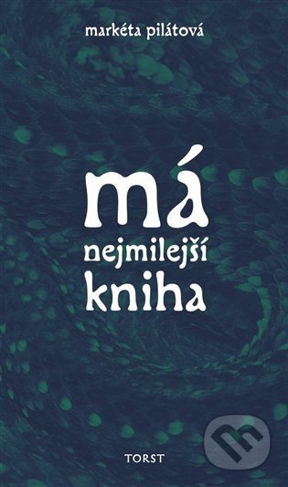 E-kniha: Má nejmilejší kniha (Markéta Pilátová). , 2025