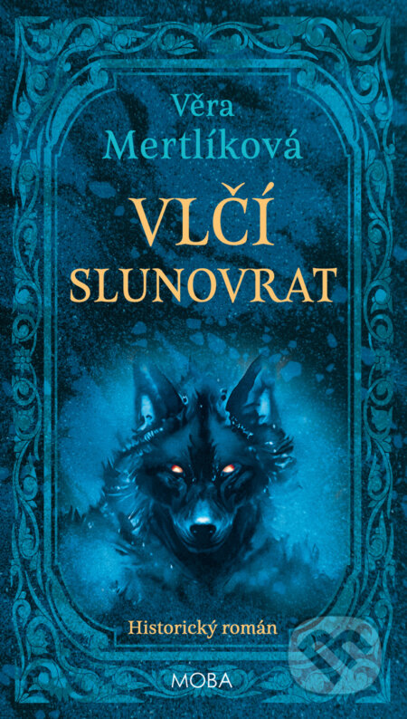 E-kniha: Vlčí slunovrat (Věra Mertlíková). Moba, 2025