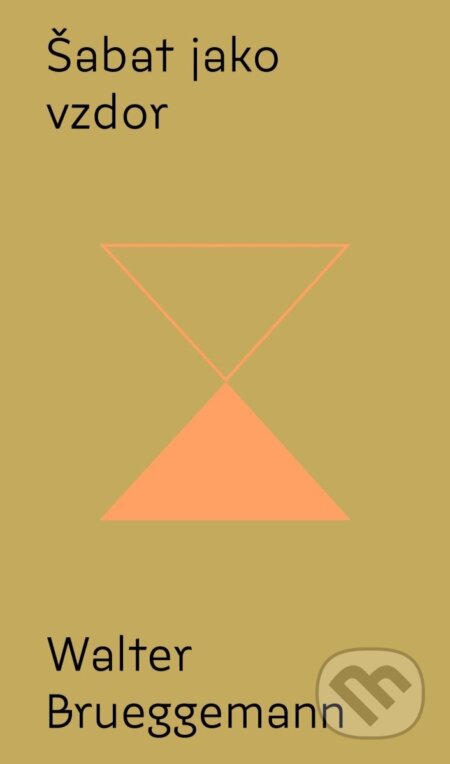 Šabat jako vzdor - Od kultu výkonu ke svobodě svatého odpočinku