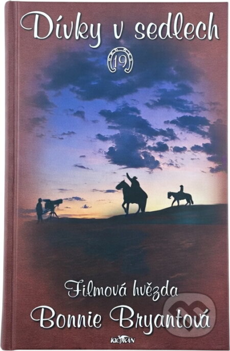 Kniha: Dívky v sedlech 19 (Bonnie Bryantová). , 2006