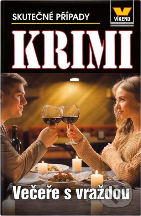 Večeře s vraždou - Krimi 4/25 Vydavatelství VÍKEND - J. Černý