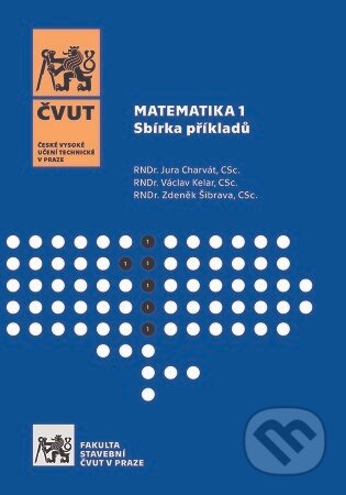 Kniha Matematika 1. Sbírka příkladů (4. vydání)