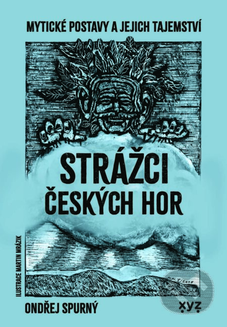 E-kniha: Strážci českých hor (Ondřej Spurný). XYZ, 2025