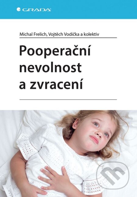 E-kniha: Pooperační nevolnost a zvracení (Michal Frelich a Vojtěch Vodička). Grada, 2025