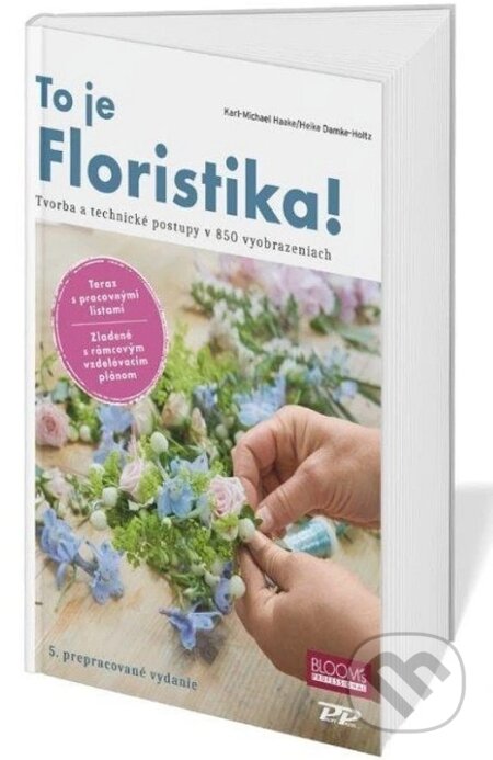 Kniha: To je Floristika! (Karl Michael Haake a Heike Damke Holtz). Profi Press, 2025