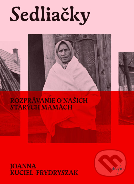 E-kniha: Sedliačky (Joanna Kuciel-Frydryszak). Absynt, 2025