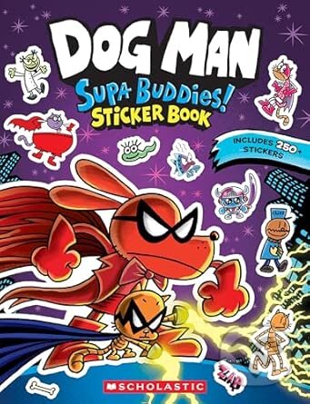Dog Man: Supa Buddies Sticker Book - Scholastic - kniha z kategorie Pohádky