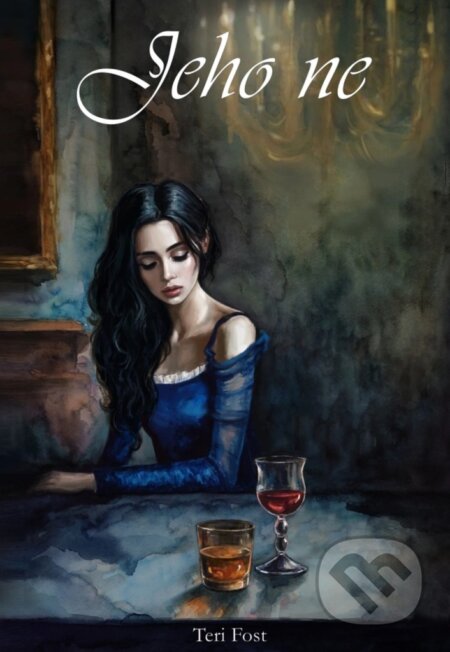 Jeho ne - Teri Fost - kniha z kategorie Romantická