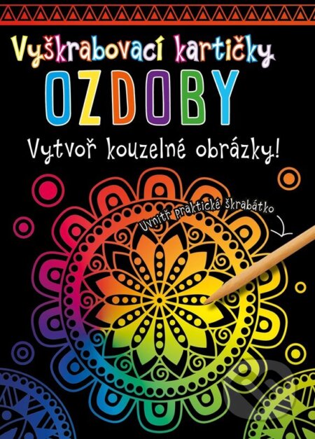 Vyškrabovací kartičky: Ozdoby - kolektív autorov - kniha z kategorie Omalovánky