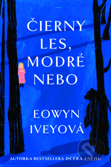 E-kniha: Čierny les, modré nebo (Eowyn Ivey). Fortuna Libri, 2025
