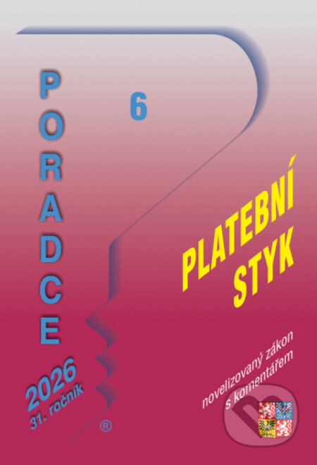 Kniha Poradce 6/2026 – Zákon o platebním styku po novelách s komentářem